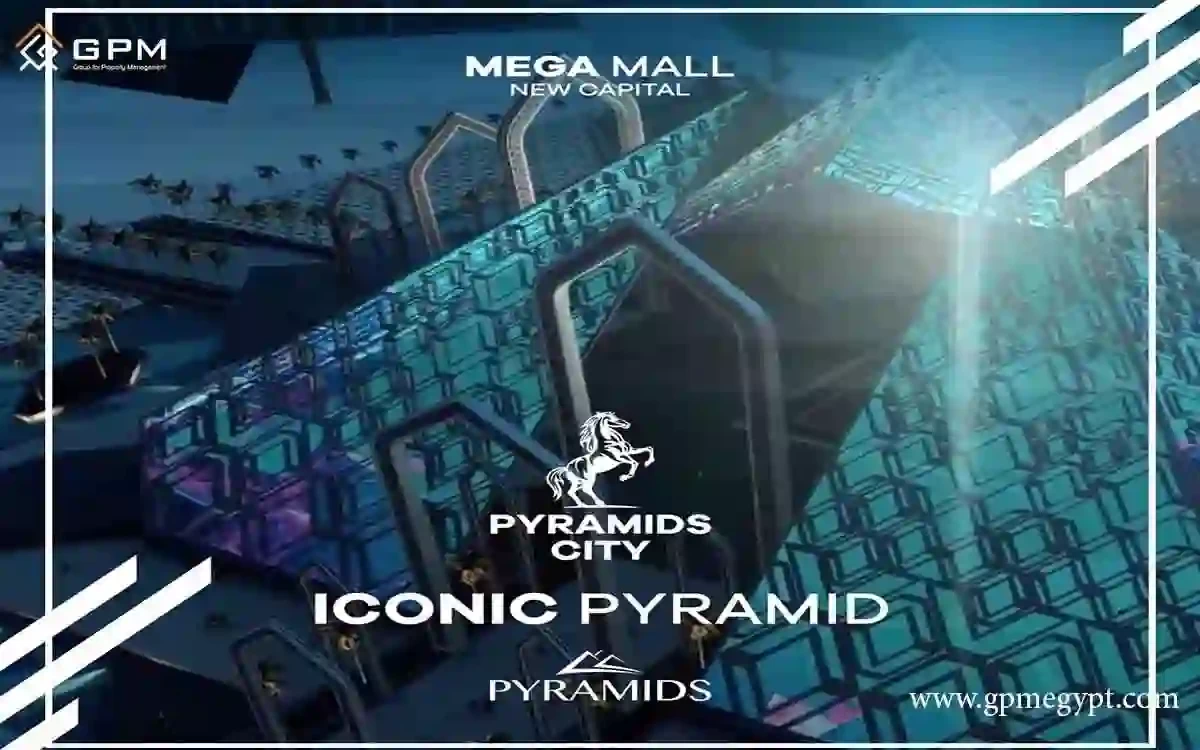 Mega Mall New Capital | Pyramids Developments | GPM